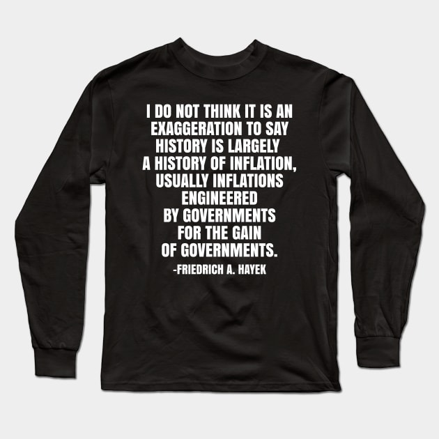 Inflations Engineered By Governments Long Sleeve T-Shirt by LadyBikers